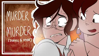 Murder Murder (Jekyll & Hyde) - ANIMATIC