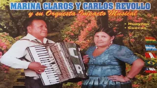 Marina Claros y Carlos Revollo (ORQUESTA IMPACTO MUSICAL) || HUAYÑOS,CUECAS Y CULLAHUADAS DE ANTAÑO