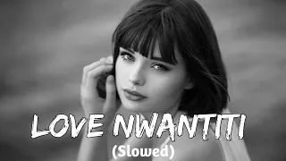 CKay - Love Nwantiti (slowed)