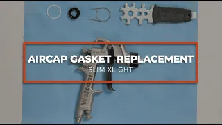 Aircap Gasket Replacement // Slim XLight