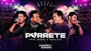 Leandro e Romário part. Israel e Rodolffo - PORRETE - DVD Tô Garrado