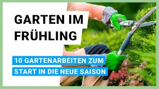 Garten im Frühling: 10 Gartenarbeiten in der Saison