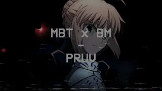 MBT x BM - Pruv