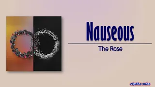 The Rose – Nauseous [Rom|Eng Lyric]