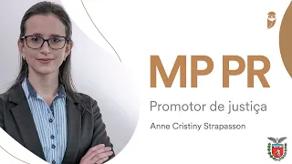 Concurso MP PR -Aprovado para o cargo de Promotor de Justiça - Anne Cristiny Strapasson - Entrevista