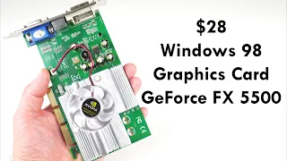 GeForce FX 5500 for Windows 98 Retro PC Gaming