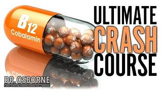 Vitamin B12 - The Ultimate Crash Course!