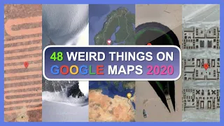 48 WEIRD things ON GOOGLE MAPS (Part 4) 2020! (Secrets & Easter Eggs)
