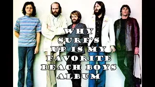 Why Surf's Up is My Favorite Beach Boys Album