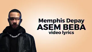 Memphis Depay ASEM BEBA (vidéo lyrics)🎼🎼