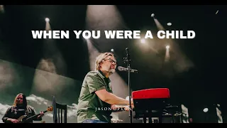 When You Were A Child (Live) - Jason Upton