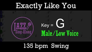 Exactly Like You - with Intro + Lyrics in G (Male) - Jazz Sing-Along (Backing Track)