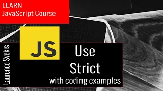 Use Strict in JavaScript Explained with source code