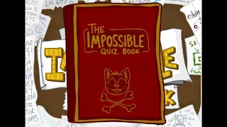 The Impossible Quiz Book OST Chapter 3 - The Story So Far