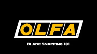 OLFA Pro - How to Snap a Blade 101