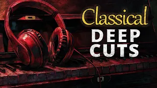 Classical Deep Cuts | The Most Underrated Classical Works