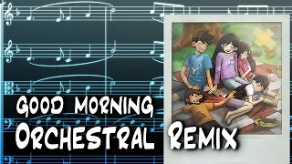 Good Morning Orchestral Remix - OMORI