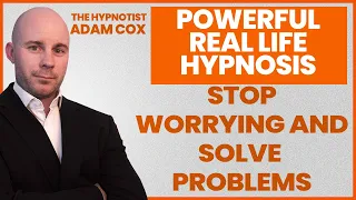 Hypnosis to Stop Worrying and Solve Problems