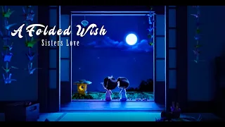 A Folded Wish (Sisters Love) CGI Animated Short Film | Very sad story