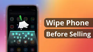 [2 Ways] How to Wipe Android Phone Before Selling 2023