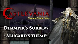 Castlevania : Demon Castle War OST - Dhampir's Sorrow ~Alucard's Theme~ 《FANMADE》