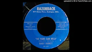Bobby Barnett - The Blues Said Hello - Razorback 45
