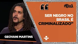 Geovani Martins critica a criminalização da negritude no Brasil no Provoca: “Ser negro é proibido”