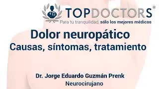 Causas del dolor neuropático: conoce todos los detalles