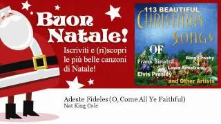 Nat King Cole - Adeste Fideles (O, Come All Ye Faithful)