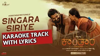 Singara Siriye Karaoke Track With Lyrics |Vijay Prakash|Ananya Bhat |Ajaneesh Loknath |Rishab Shetty