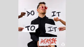 ACRAZE feat. Cherish - Do It To It (Audio)