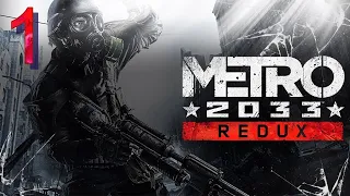 Прохождение Metro 2033 Redux - Максимальная сложность - 100% - Часть 1