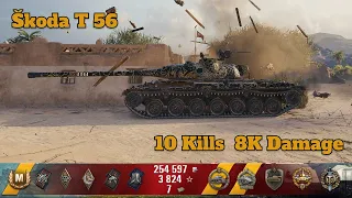 Imba tank Škoda T56 dominating kids in random - 10 Kills - 8K Damage - World of Tanks