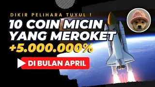 10 COIN MICIN YANG BAKAL MEROKET +5.000.000%  (April 2024)