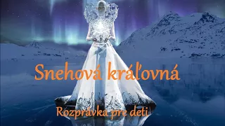 Snehová kráľovná - audio rozprávka pre deti