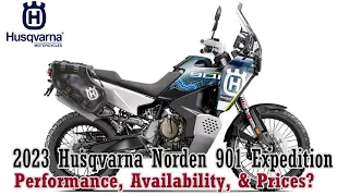 New 2023 - Husqvarna Norden 901 Expedition | Performance, Availability, & Prices?