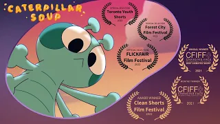 CATERPILLAR SOUP | Animated Short Film 2021