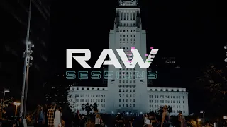 RAW SESSIONS : Los Angeles | 2021