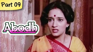 Abodh - Part 09 of 11 - Super Hit Classic Romantic Hindi Movie - Madhuri Dixit