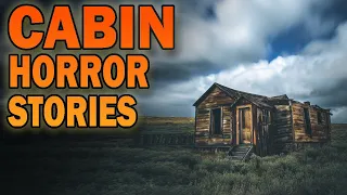 4 True Freaky Cabin Horror Stories