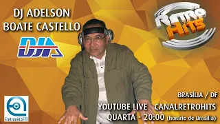 DJ ADELSON BOATE CASTELLO - EURODANCE, FREESTYLE, DANCEMUSIC, 90S - CANAL RETRO HITS!