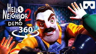 360° Hello Neighbor 2 in VR! Will You Get Caught?