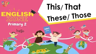 P.2 | English | This, That, These, Those