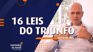 As 16 Leis do Triunfo - Napoleon Hill | Prof. Dr. Victor Aguiar