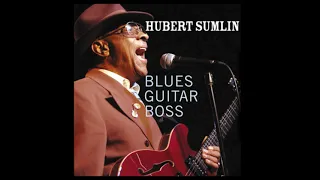 Hubert Sumlin - Blues Guitar Boss (Full Album)