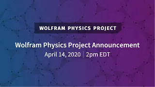 Wolfram Physics Project Launch