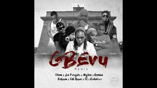 EDEM - GBEVU REMIX FT. CABUM, JOE FRAZIER, FELI NUNA, E.L,MZVEE,CODED & GEMINI (AUDIO SLIDE)