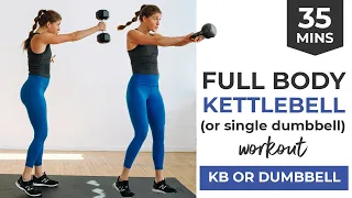 35-Minute Full Body KETTLEBELL WORKOUT (or Single Dumbbell Workout) | No Jumping