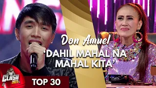 Listen to Don Amuel's heartwarming rendition of ‘Dahil Mahal Na Mahal Kita’ | The Clash 2023