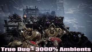 Duo 3000% ambients (Unchained/Grail Knight) - Vermintide 2